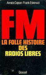 FM, la folle histoire des radios libres