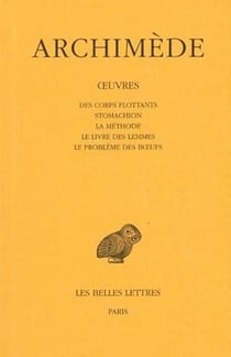 Oeuvres Tome 3 - des corps flottants, stomachion, la méthode...