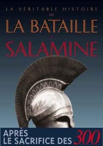 La véritable histoire de Tome 17 : la véritable histoire de la bataille de Salamine
