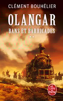 Olangar Tome 1 : bans et barricades Tome 2