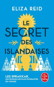 Le secrets des Islandaiase : Les Sprakkar, les femmes les plus puissantes du monde