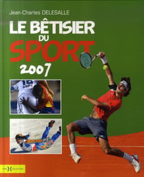 Le bêtisier du sport (édition 2007)
