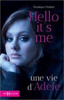 Hello It'S Me - Une Vie D'Adele