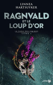 La Saga des Vikings Livre 1 Ragnvald et le loup d'or