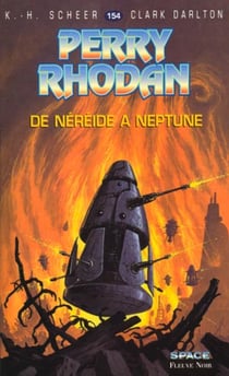 Perry Rhodan - cycle 6 - les constructeurs du Centre Tome 17 : de Néréide à Neptune