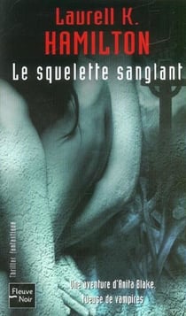 Anita Blake Tome 5 : le squelette sanglant