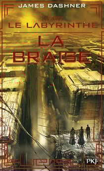 Avant le labyrinthe Tome 5 : la braise