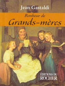 Bonheur de grands-meres