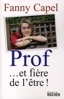 Prof... et fier de l'être
