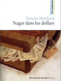 Nager dans les dollars