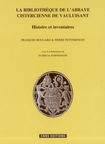 La bibliothèque de l'abbaye cistercienne de Vauluisan - histoire et inventaires