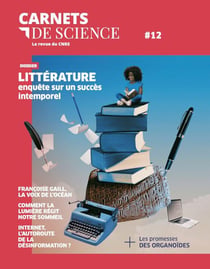 Carnets de science - la revue du CNRS n.12 : littérature : enquête sur un succès intemporel