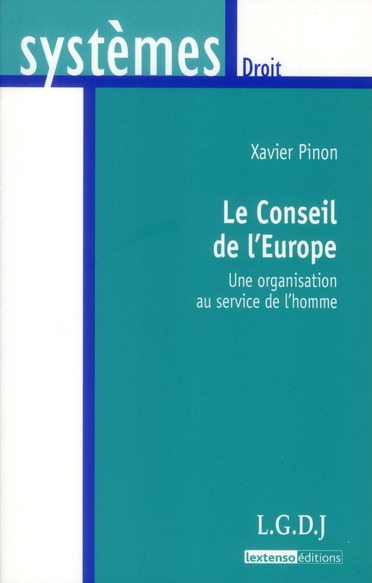 Le conseil de l'europe - une organisation au service de l'homme