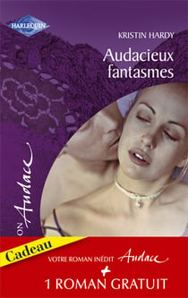 Audacieux fantasmes - sentiments illégitimes