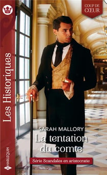 Scandales en aristocratie Tome 1 - la tentation du comte