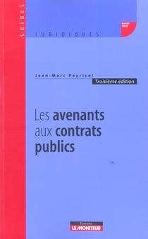 Les avenants aux contrats publics (3e edition)