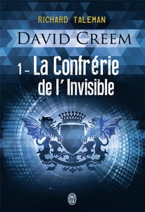 David Creem Tome 1 - la confrérie de l'invisible