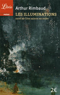 Les Illuminations Suivi De Une Saison En Enfer