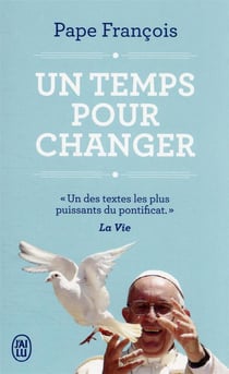 Un temps pour changer : conversations avec Austen Ivereigh