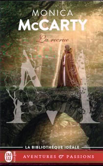 Les chevaliers des Highlands Tome 6 : la recrue