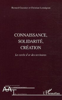 Connaissance, solidarité, création - le cercle d'or des territoires