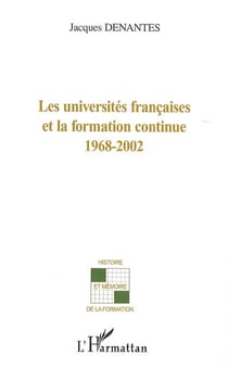Les universités françaises et la formation continue 1968-2002