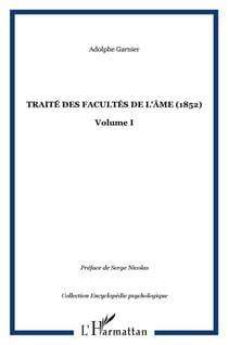 Traité des facultés de l'âme t.1