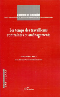 Les temps des travailleurs - contraintes et aménagements