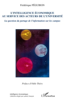 L'intelligence économique au service des acteurs de l'université - la question du partage de l'information sur les campus