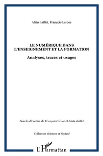 Le numérique dans l'enseignement et la formation - analyses, traces et usages