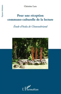 Pour une réception communo-culturelle de la lecture - étude d'atala de chateaubriand