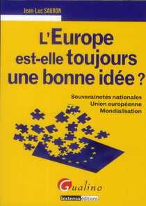 l'europe est-elle toujours une bonne idée ?