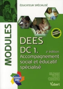 DC1 - accompagnement social et éducatif spécialisé/DEES - modules (2e édition)