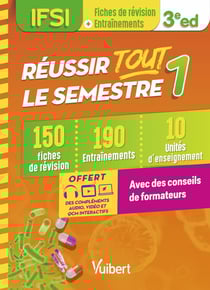 Réussir tout le semestre 1 : IFSI - 150 fiches de révision et 190 entraînements