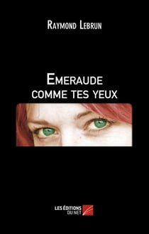Émeraude comme tes yeux