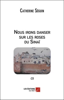 Nous irons danser sur les roses du sinai