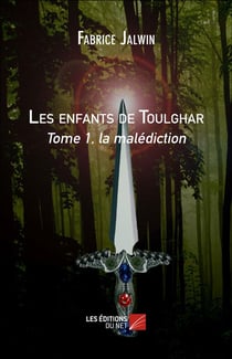Les enfants de Toulghar t.1 - la malédiction