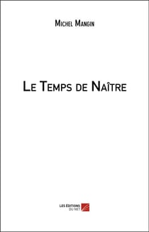 Le temps de naître