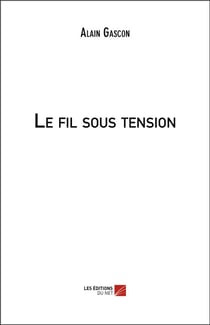 Le fil sous tension