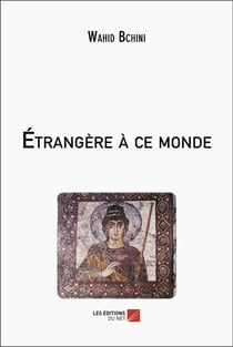 Etrangere a ce monde