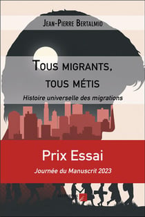 Tous migrants, tous métis : histoire universelle des migrations