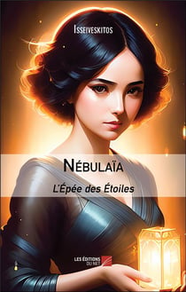 Nébulaïa : L'Épée des Étoiles