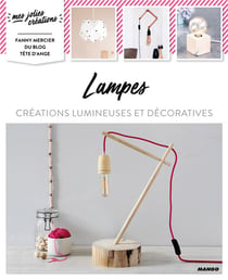 Lampes - créations lumineuses et décoratives