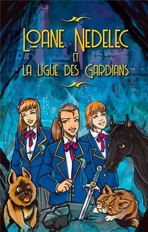 Loane nedelec et la ligue des gardians