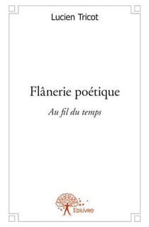 Flânerie poétique - au fil du temps