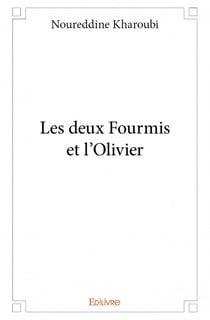 Les deux fourmis et l'olivier