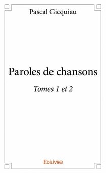 Paroles de chansons t.1 et 2