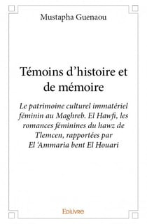 Témoins d'histoire et de mémoire
