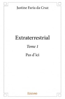 Extraterrestrial t.1 - pas d'ici