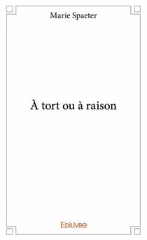 À tort ou à raison